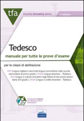 TFA Tedesco. Manuale per tutte le prove d'esame per le classi di abilitazione A25 (ex A545) e A24 (ex A546) online. Con software di simulazione