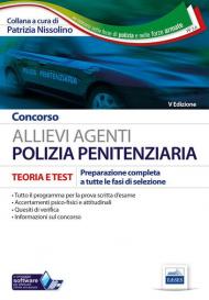 Concorso allievi agenti polizia penitenziaria. Teoria e test per la preparazione a tutte le prove... Ruolo maschile e femminile. Con software di simulazione