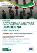 Accademia militare di Modena. Esercito italiano. Teoria e test per la prova scritta di preselezione. Con software di simulazione