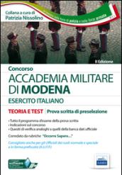 Accademia militare di Modena. Esercito italiano. Teoria e test per la prova scritta di preselezione. Con software di simulazione