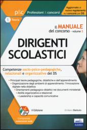 Il manuale del concorso per Dirigente scolastico. Competenze socio-psico-pedagogiche, relazionali e organizzative del DS. Con Contenuto digitale per download e accesso on line: 2