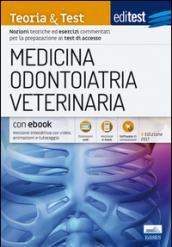 EdiTEST. Medicina, odontoiatria, veterinaria. Teoria & Test. Teoria ed esercizi commentati per le ammissioni universitarie. Con e-book