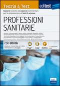 EdiTEST. Professioni sanitarie. Teoria & test. Nozioni teoriche ed esercizi commentati per la preparazione ai test di accesso. Con e-book. Con software di simulazione