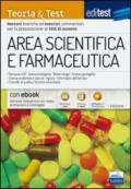 EdiTEST. Area scientifica e farmaceutica. Teoria & test. Nozioni teoriche ed esercizi commentati per la preparazione ai test di accesso. Con software di simulazione