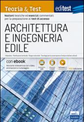 EdiTEST. Architettura e ingegneria edile. Teoria & test. Nozioni teoriche ed esercizi commentati per la preparazione ai test di accesso. Con e-book. Con software di simulazione