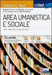 EdiTEST. Area umanistica e sociale. Teoria & test. Nozioni teoriche ed esercizi commentati per la preparazione ai test di accesso. Con e-book. Con software di simulazione