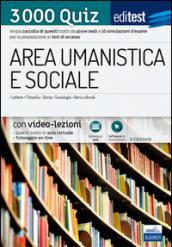 EdiTEST. Area umanistica e sociale. 3000 quiz. Ampia raccolta di quesiti tratti da prove reali e 10 simulazioni d'esame per la preparazione ai test di accesso. Con software di simulazione