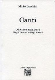 Canti del cielo e della terra degli uomini e degli amori