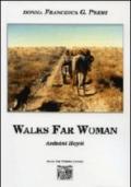 Walks far woman