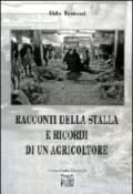 Racconti della stalla e ricordi di un agricoltore