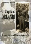 Capitano Orlandi (la vera storia del distaccamento fox) (Il)