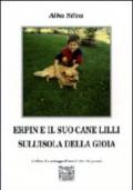 Erpin e il suo cane Lilli sull'isola della gioia