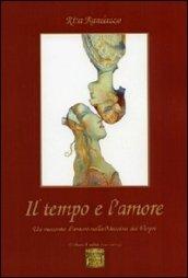 Il tempo e l'amore. Un racconto d'amore nella Messina dei vespri