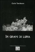 In grani di luna