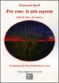 Fra cose, le più segrete. Echi di vita e di mistero