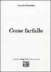 Come farfalle