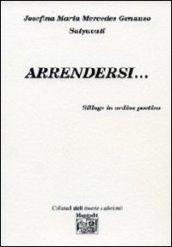 Arrenders... Silloge in ordine poetico