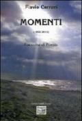 Momenti (1962-2012). Raccolta di poesie