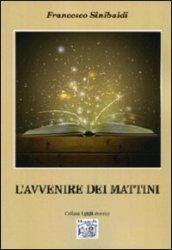 L'avvenire dei mattini