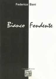 Bianco fondente