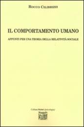 Il comportamento umano. Appunti per una teoria della relatività sociale