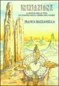 Iniziazione. La ruota della vita un viaggio nella terra del cuore