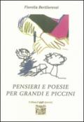 Pensieri e poesie per grandi e piccini