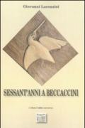 Sessant'anni a beccaccini