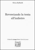 Rovesciando la testa all'indietro