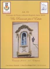 Un racconto per l'estate 2014. Antologia del premio letterario Borghetto Santo Spirito