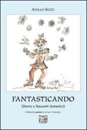 Fantasticando (Storie e racconti fantastici)