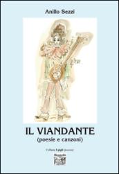 Il viandante (poesie e racconti)