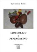 Cioccolato e peperoncino