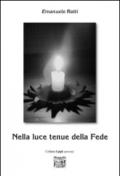 Nella luce tenue della tua fede