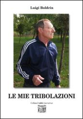 Le mie tribolazioni