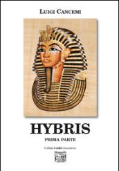 Hybris. Prima parte