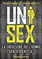 Unisex. La creazione dell'uomo «senza identità»