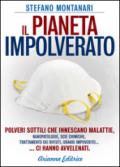 Il pianeta impolverato. Polveri sottili che innescano le malattie