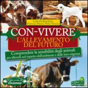 Con-vivere. L'allevamento del futuro. Comprendere la sensibilità degli animali