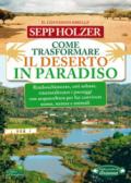 Come trasformare il deserto in paradiso