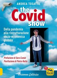 The Covid show. Dalla pandemia alla ristrutturazione socio-economica globale