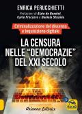 La censura nelle «democrazie» del XXI secolo. Criminalizzazione del dissenso e inquisizione digitale