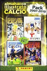 Almanacco illustrato del calcio. 2007-2010