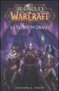 La notte del drago. World of Warcraft