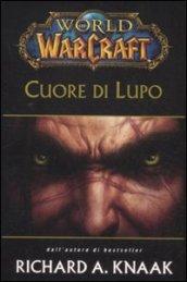 Cuore di lupo. World of Warcraft