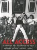 All access. Il mondo del rock nelle foto di Ken Regan