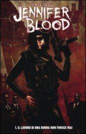 Il lavoro di una donna non finisce mai. Jennifer Blood: 1