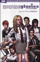 Per un futuro migliore. Morning glories: 1