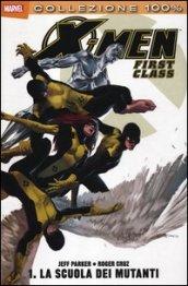 Scuola dei mutanti. X-Men. First class (La). Vol. 1