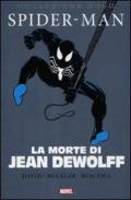 La morte di Jean Dewolff. Spider-Man